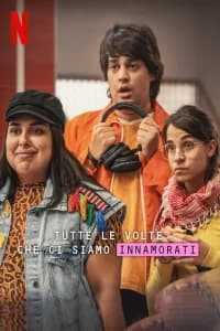 Tutte le volte che ci siamo innamorati
