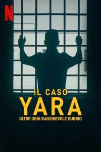 Il caso Yara: oltre ogni ragionevole dubbio