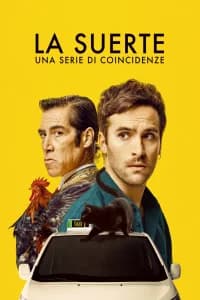 La Suerte: Una serie di coincidenze