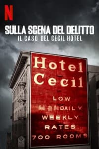 Sulla scena del delitto: il caso del Cecil Hotel