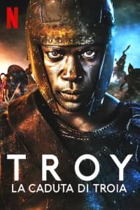 Troy - La caduta di Troia