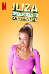 Iliza Shlesinger: Hot Forever