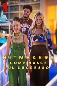 Hitmakers: come nasce un successo