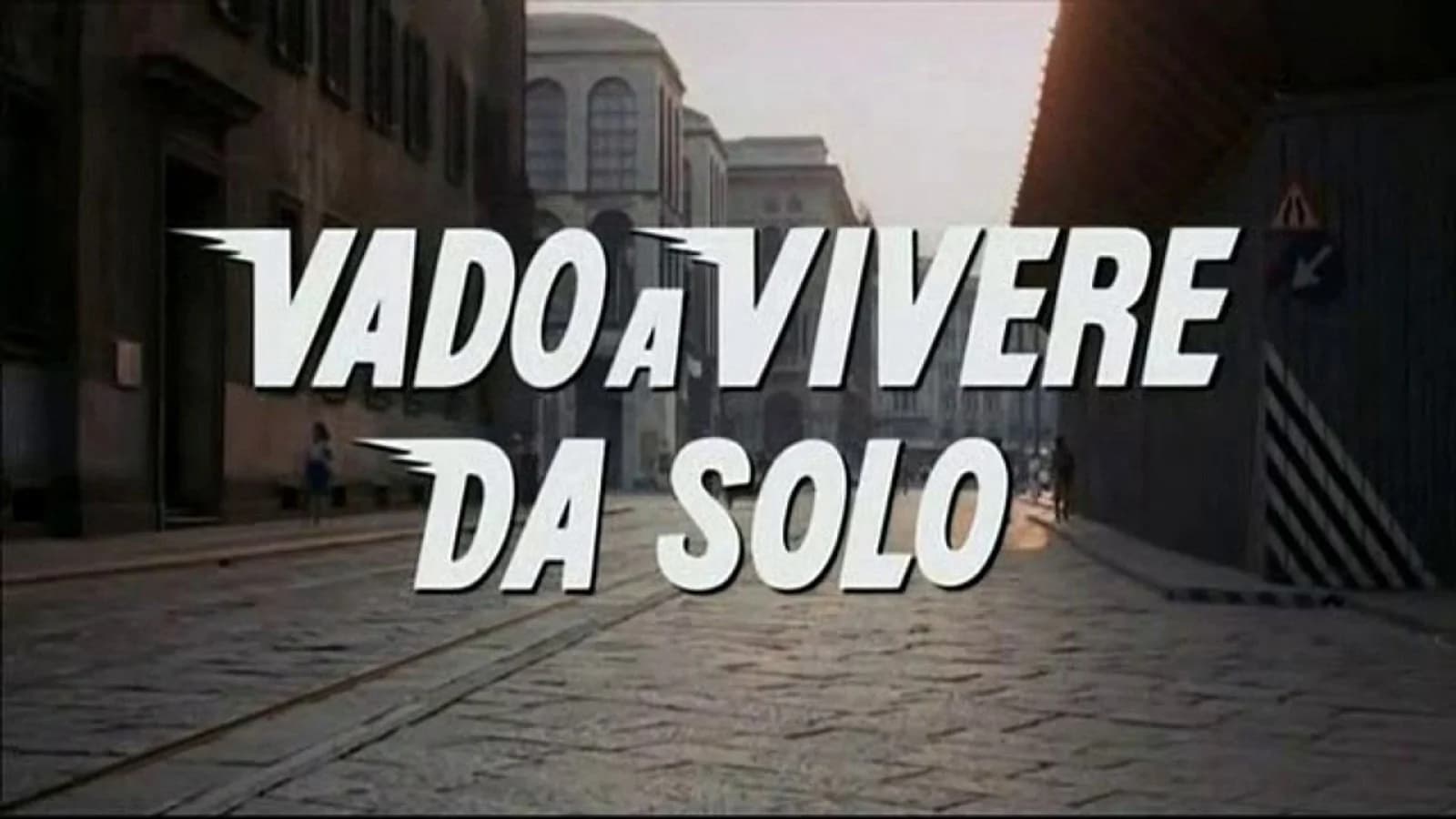 Vado a vivere da solo
