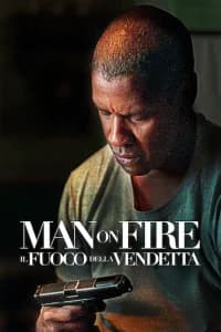 Man on Fire - Il fuoco della vendetta