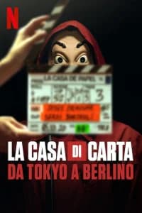 La casa di carta: da Tokyo a Berlino