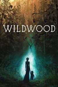Wildwood - I segreti del bosco proibito