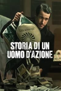 Storia di un uomo d'azione