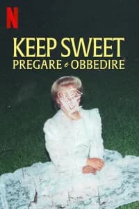 Keep Sweet: Pray and Obey