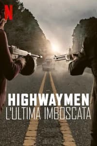 Highwaymen - L'ultima imboscata