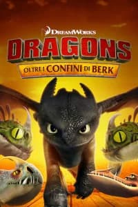 Dragons: Oltre i confini di Berk