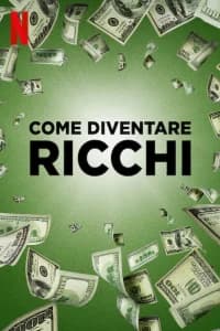 Come diventare ricchi