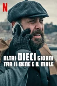 Altri dieci giorni tra il bene e il male