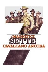 I magnifici sette cavalcano ancora
