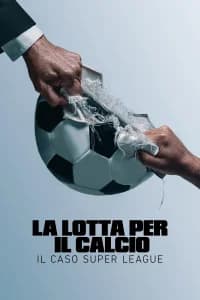 La lotta per il calcio - il caso Super League