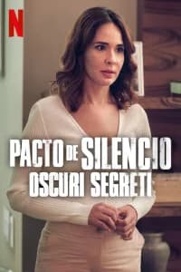 Pacto de Silencio - Oscuri segreti