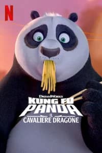 Kung Fu Panda: Il Cavaliere Dragone