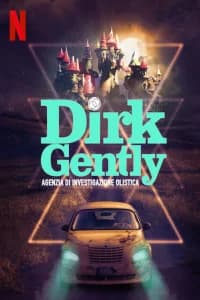 Dirk Gently, agenzia di investigazione olistica