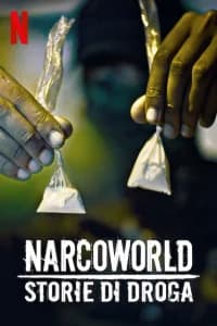Narcoworld: Storie di droga