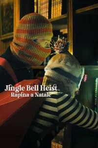 Jingle Bell Heist - Rapina a Natale
