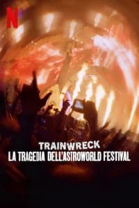 Trainwreck: la tragedia dell'Astroworld Festival