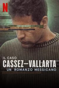 Il caso Cassez-Vallarta: un romanzo messicano