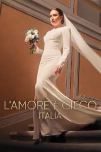 L'amore è cieco: Italia