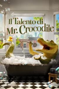 Il talento di Mr. Crocodile