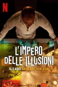 L'impero delle illusioni: Il caso Generación Zoe