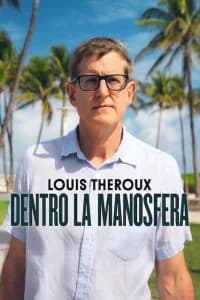Louis Theroux: dentro la manosfera