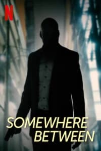 Somewhere Between