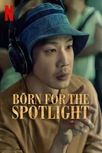 Born for the Spotlight
