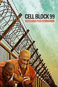 Cell Block 99 - Nessuno può fermarmi