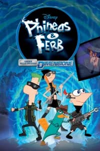 Phineas & Ferb - Viaggio Nella Seconda Dimensione