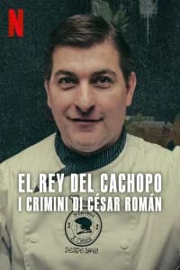 El Rey del Cachopo: i crimini di César Román