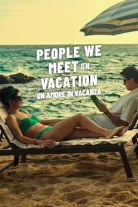 People we meet on vacation - Un amore in vacanza