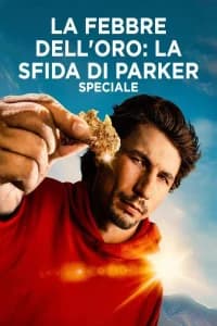 La febbre dell'oro: la sfida di Parker