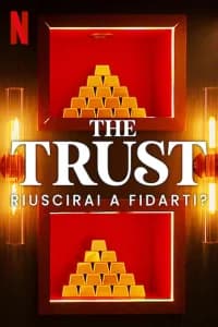 The Trust: riuscirai a fidarti?