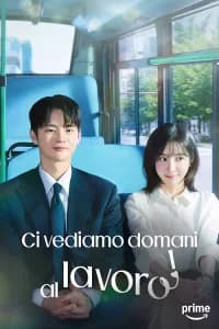 Ci vediamo domani al lavoro!
