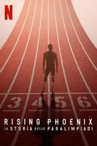 Rising Phoenix - La storia delle Paralimpiadi