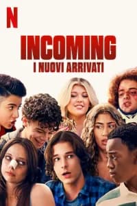 Incoming - I nuovi arrivati
