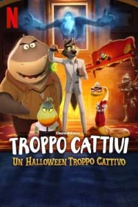Troppo cattivi - Un Halloween troppo cattivo