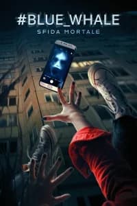 Blue Whale - Sfida Mortale