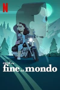 Carol e la fine del mondo