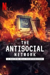 The Antisocial Network: la macchina della disinformazione