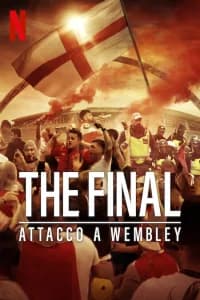 The Final: attacco a Wembley