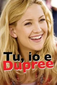 Tu, io e Dupree