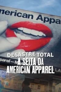 Trainwreck: Il culto di American Apparel