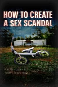 How to Create a Sex Scandal