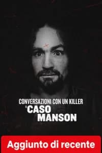 Conversazioni con un killer: Il caso Manson